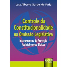 CONTROLE DA CONSTITUCIONALIDADE NA OMISSÃO LEGISLATIVA