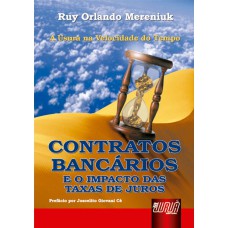 CONTRATOS BANCÁRIOS - E O IMPACTO DAS TAXAS DE JUROS