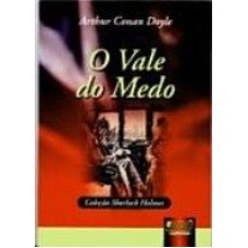 VALE DO MEDO, O - COLEÇÃO SHERLOCK HOLMES