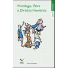 PSICOLOGIA, ÉTICA E DIREITOS HUMANOS