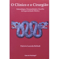 CLINICO E O CIRURGIAO, O - 1ª