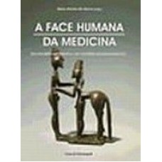 FACE HUMANA DA MEDICINA, A