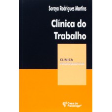 CLINICA DO TRABALHO - CLINICA PSICANALITICA - 1ª