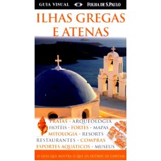 ILHAS GREGAS E ATENAS - O GUIA QUE MOSTRA O QUE OS OUTROS SO CONTAM - 1