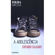 ADOLESCENCIA, A - FOLHA EXPLICA