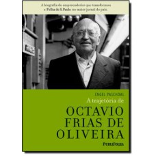 TRAJETORIA DE OCTAVIO FRIAS DE OLIVEIRA, A - 2