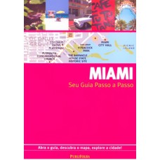 MIAMI - SEU GUIA PASSO A PASSO