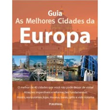 GUIA AS MELHORES CIDADES DA EUROPA - 1ª