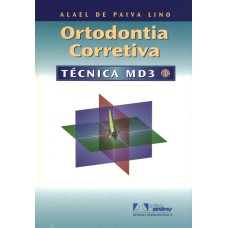 ORTODONTIA CORRETIVA: TÉCNICA MD3