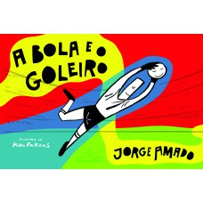 A BOLA E O GOLEIRO