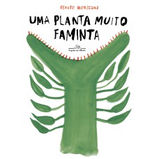 UMA PLANTA MUITO FAMINTA