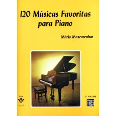 120 MÚSICAS FAVORITAS PARA PIANO - 2º VOLUME