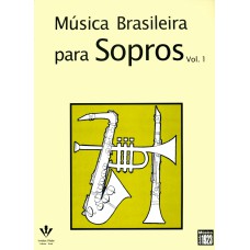 MÚSICA BRASILEIRA PARA SOPROS - VOLUME 1