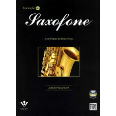 INICIAÇÃO AO SAXOFONE: SOBRE BASES DE BLUES E ROCK