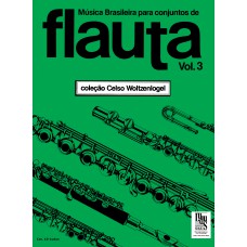 MÚSICA BRASILEIRA PARA CONJUNTOS DE FLAUTA - VOLUME 3