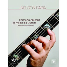 HARMONIA APLICADA AO VIOLÃO E À GUITARRA: TÉCNICAS EM CHORD MELODY