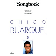 SONGBOOK CHICO BUARQUE - VOLUME 3