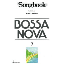 SONGBOOK BOSSA NOVA - VOLUME 5