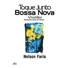 TOQUE JUNTO BOSSA NOVA - VIOLÃO