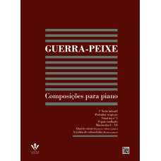 GUERRA-PEIXE: COMPOSIÇÕES PARA PIANO