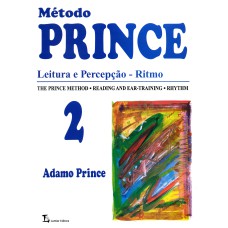 MÉTODO PRINCE - VOLUME 2: LEITURA E PERCEPÇÃO - RITMO