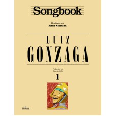 SONGBOOK LUIZ GONZAGA - VOLUME 1