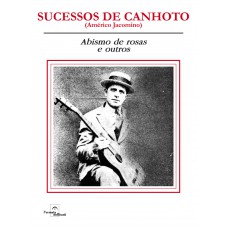 SUCESSOS DE CANHOTO - ABISMO DE ROSAS E OUTROS