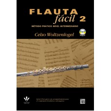 FLAUTA FÁCIL 2: MÉTODO PRÁTICO NÍVEL INTERMEDIÁRIO