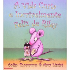 VIDA CURTA E INCRIVELMENTE FELIZ DE RILEY, A - 1ª