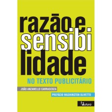 RAZÃO E SENSIBILIDADE: NO TEXTO PUBLICITÁRIO