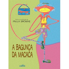 A BAGUNÇA DA MACACA