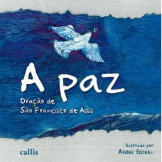 PAZ: A: ORACAO DE SAO FRANCISCO DE ASSIS