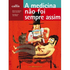 MEDICINA NAO FOI SEMPRE ASSIM, A - 1