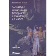 SOCRATISMO E CRISTIANISMO EM KIERKEGAARD