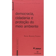 DEMOCRACIA, CIDADANIA E PROTECAO DO MEIO AMBIENTE - 1