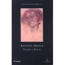 ANTONIN ARTAUD - TEATRO E RITUAL - 1