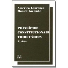 PRINCÍPIOS CONSTITUCIONAIS TRIBUTÁRIOS - 2 ED./2000