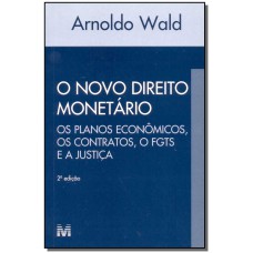 NOVO DIREITO MONETÁRIO - 2 ED./2002