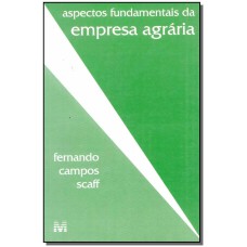 ASPECTOS FUNDAMENTAIS DA EMPRESA AGRÁRIA - 1 ED./1997