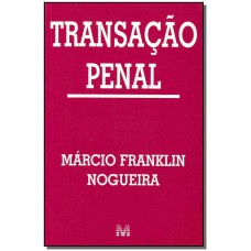 TRANSAÇÃO PENAL - 1 ED./2003