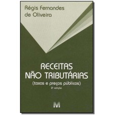 RECEITAS NÃO TRIBUTÁRIAS - 2 ED./2003 - (TAXAS E PREÇOS PÚBLICOS)