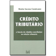 CREDITO TRIBUTÁRIO - 1 ED./2004