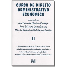 CURSO DE DIREITO ADMINISTRATIVO ECONÔMICO - VOLUME 2 - 1 ED./2006