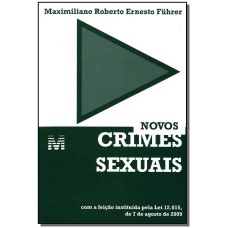 NOVOS CRIMES SEXUAIS - 1 ED./2009