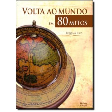 VOLTA AO MUNDO EM 80 MITOS