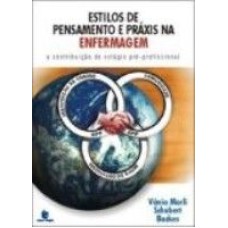 ESTILOS DE PENSAMENTOS E PRAXIS NA ENFERMAGEM: A CONTRIBUICAO DO ESTAGIO PR - 1