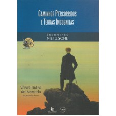 CAMINHOS PERCORRIDOS E TERRAS INCOGNITAS - ENCONTROS...