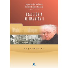 TRAJETORIA DE UMA VIDA - VOL II - DEPOIMENTOS - 1ª