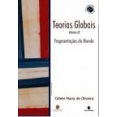 TEORIAS GLOBAIS E SUAS REVOLUCOES - VOL. III: FRAGMENTACOES DO MUNDO - 1