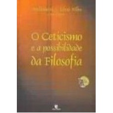 CETICISMO E A POSSIBILIDADE DA FILOSOFIA, O